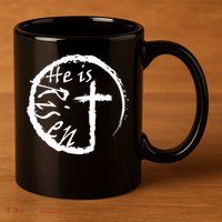 He Is Risen 11oz C Handle Ceramic Mug
