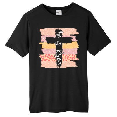 He Is Risen Easter Resurrection Jesus Tall Fusion ChromaSoft Performance T-Shirt