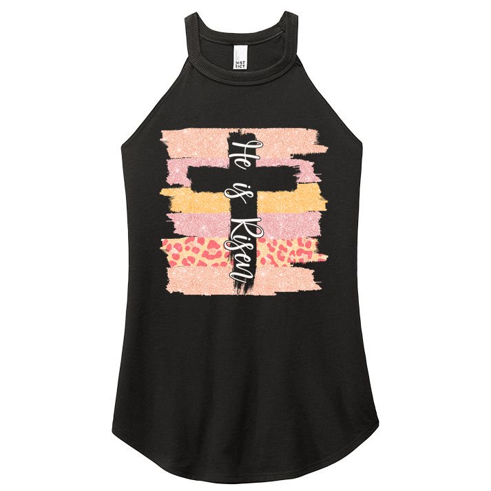 He Is Risen Easter Resurrection Jesus Women's Perfect Tri Rocker Tank
