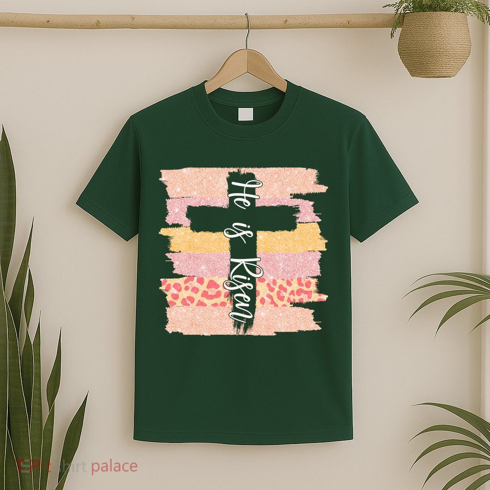 He Is Risen Easter Resurrection Jesus T-Shirt