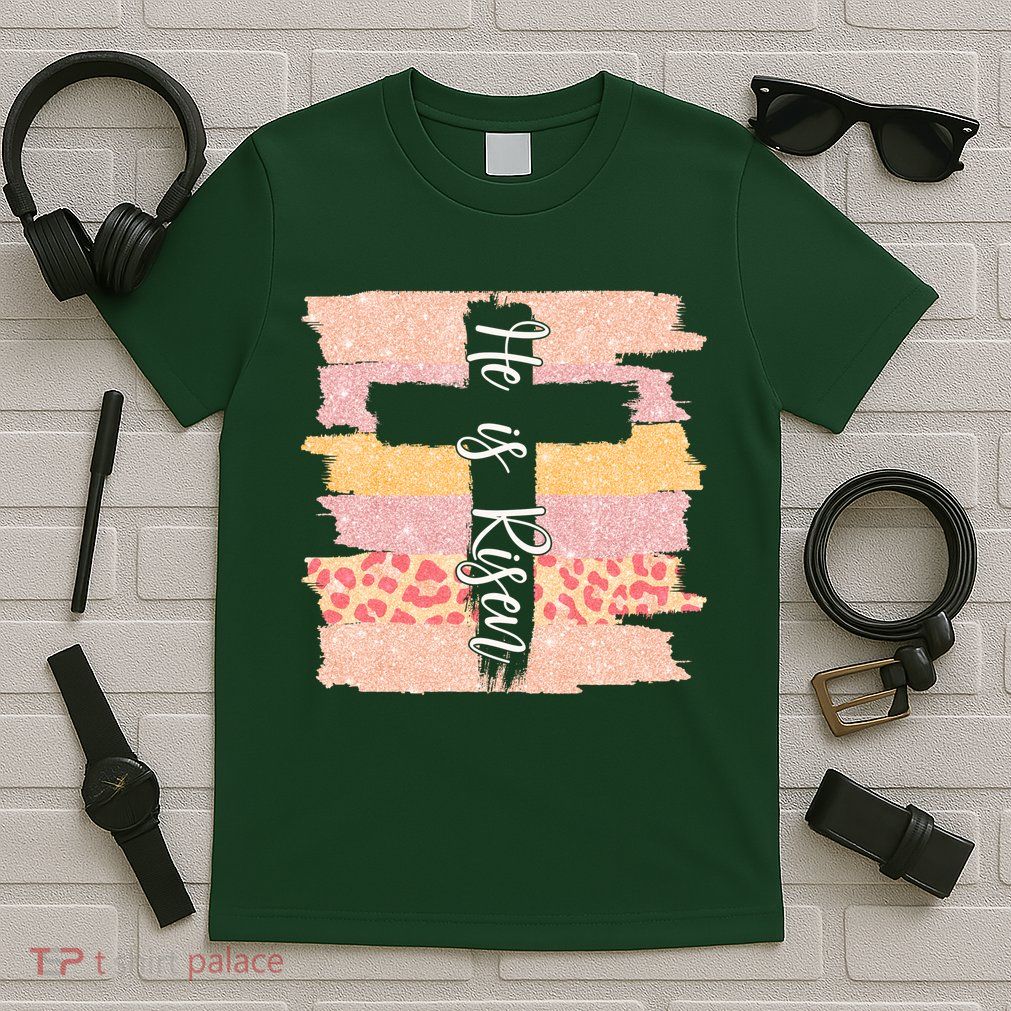 He Is Risen Easter Resurrection Jesus T-Shirt