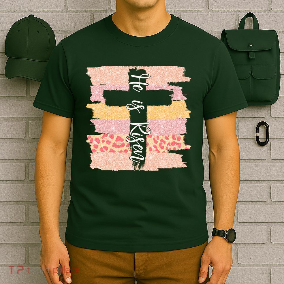 He Is Risen Easter Resurrection Jesus T-Shirt