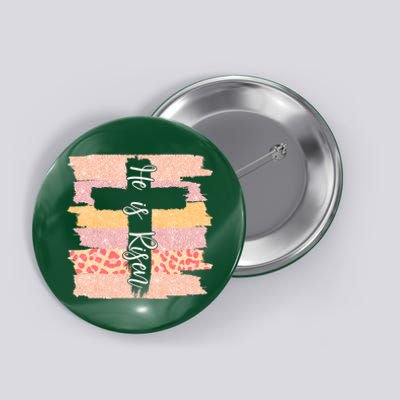 He Is Risen Easter Resurrection Jesus Button