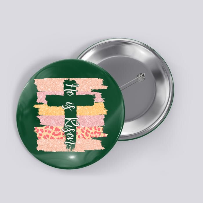 He Is Risen Easter Resurrection Jesus Button