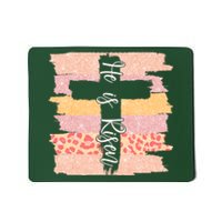 He Is Risen Easter Resurrection Jesus Mousepad