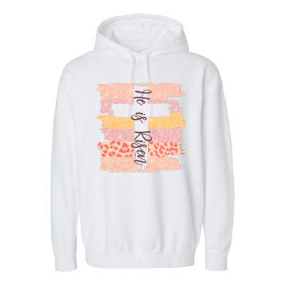 He Is Risen Easter Resurrection Jesus Garment-Dyed Fleece Hoodie