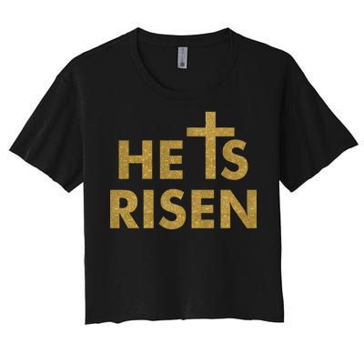 He Is Risen Jesus Savior Easter Gold Glitter Print Women's Crop Top Tee