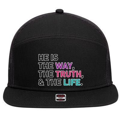 He Is The Way The Truth The Life 7 Panel Mesh Trucker Snapback Hat