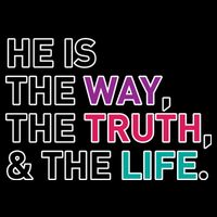 He Is The Way The Truth The Life Hoodie