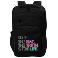 He Is The Way The Truth The Life Impact Tech Backpack