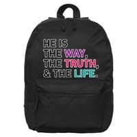 He Is The Way The Truth The Life 16 in Basic Backpack