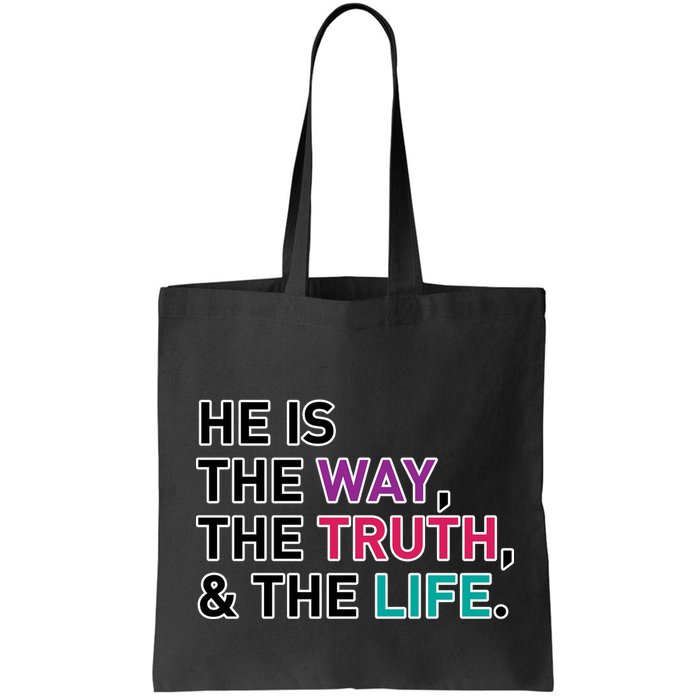 He Is The Way The Truth The Life Bag