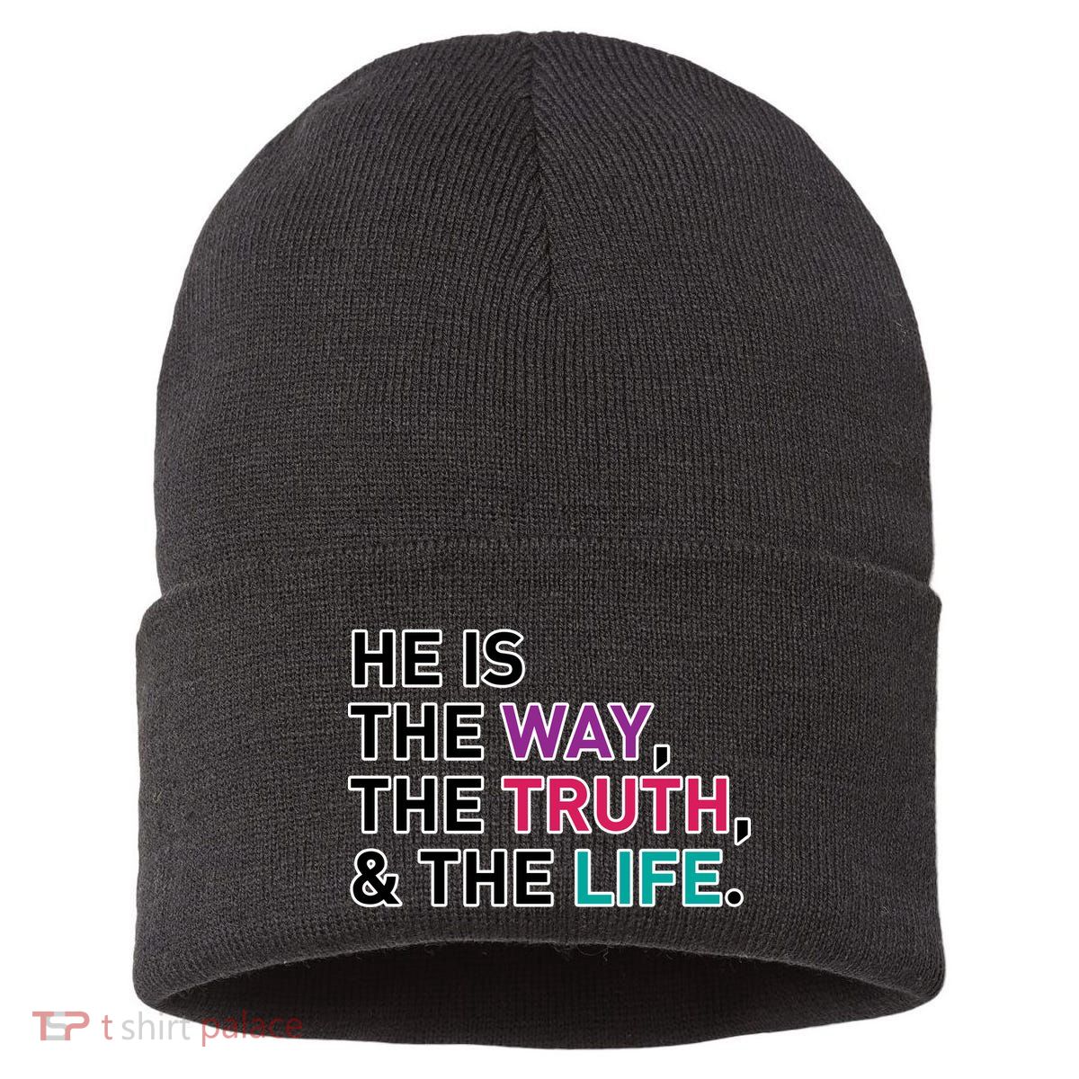 He Is The Way The Truth The Life Sustainable Knit Beanie