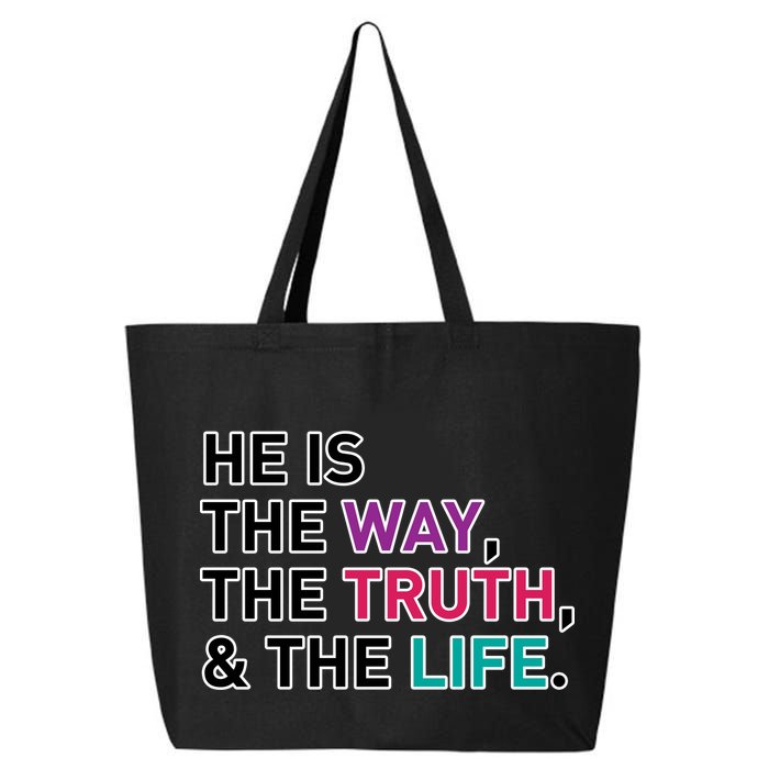 He Is The Way The Truth The Life 25L Jumbo Tote