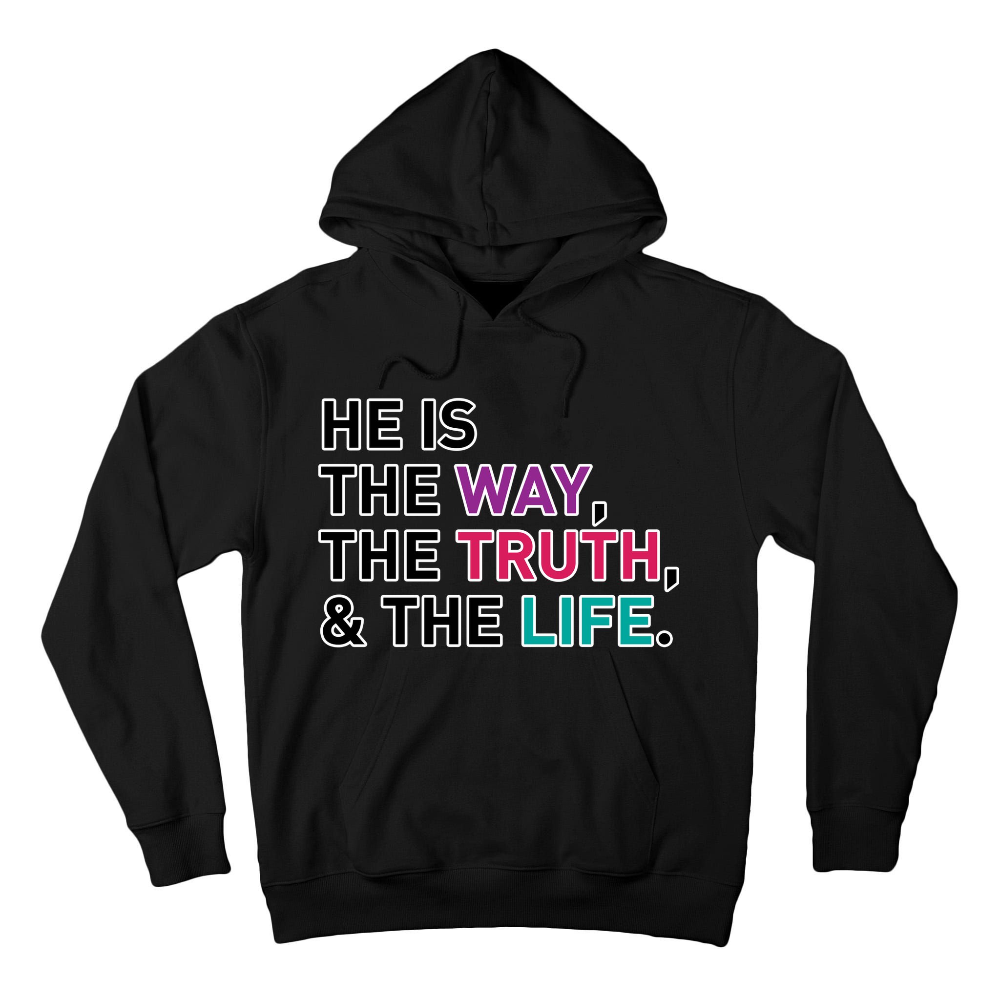 He Is The Way The Truth The Life Tall Hoodie