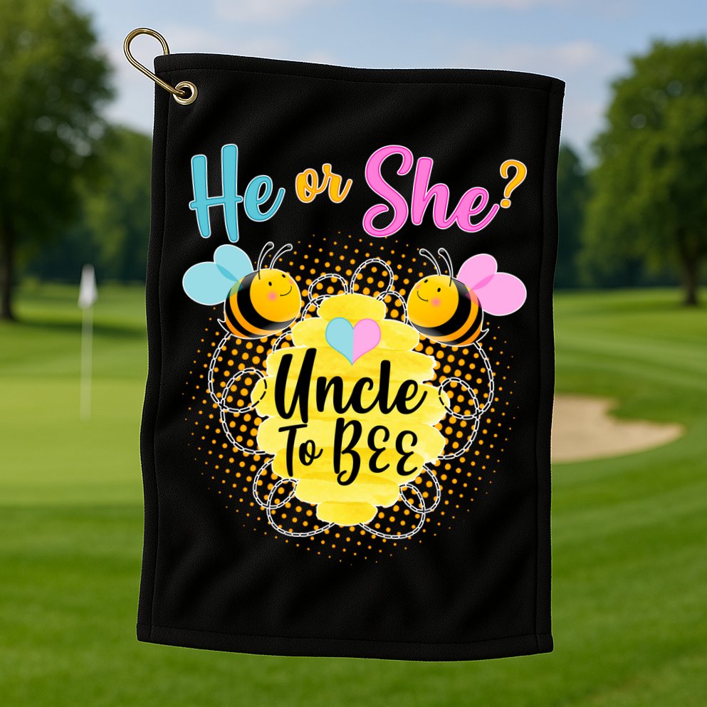He or She? Uncle to Bee Golf Towel