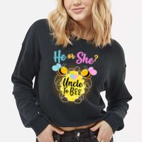 He or She? Uncle to Bee Cropped Pullover Crew