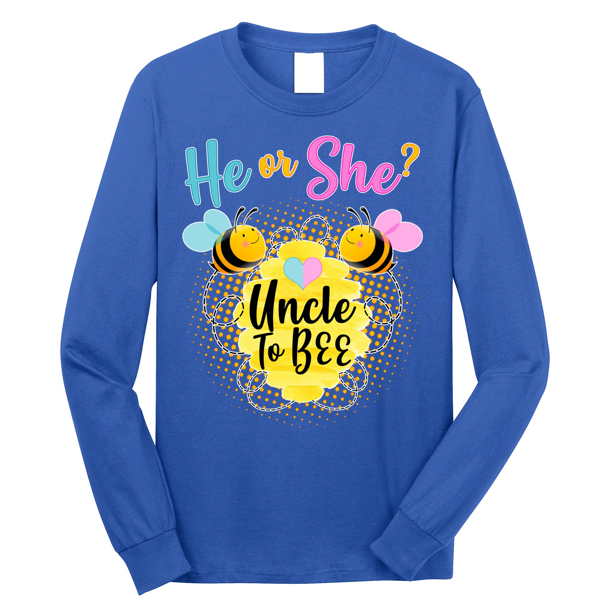 He or She? Uncle to Bee Long Sleeve Shirt