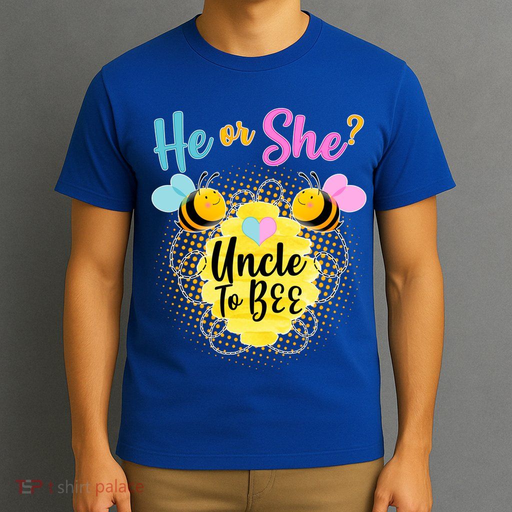 He or She? Uncle to Bee T-Shirt