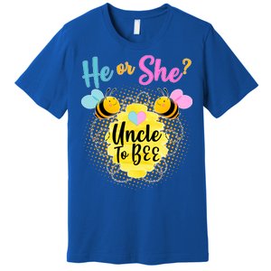 He or She? Uncle to Bee Premium T-Shirt