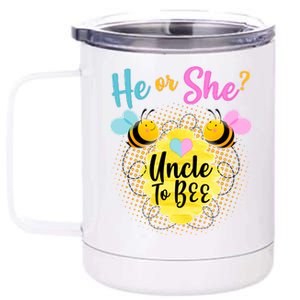 He or She? Uncle to Bee 12 oz Stainless Steel Tumbler Cup