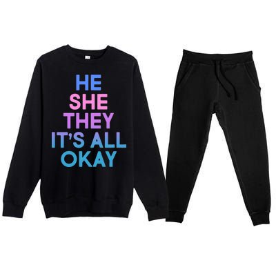 He She They It's All Okay  Premium Crewneck Sweatsuit Set