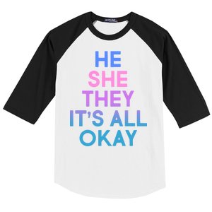 He She They It's All Okay  Baseball Sleeve Shirt