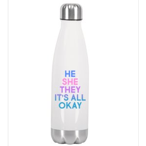 He She They It's All Okay  Stainless Steel Insulated Water Bottle