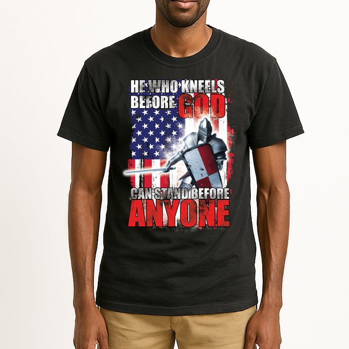 He Who Kneels Before God Can Stan Before Anyone Tall T-Shirt