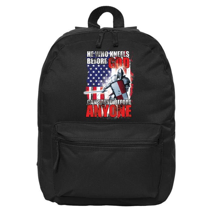 He Who Kneels Before God Can Stan Before Anyone 16 in Basic Backpack