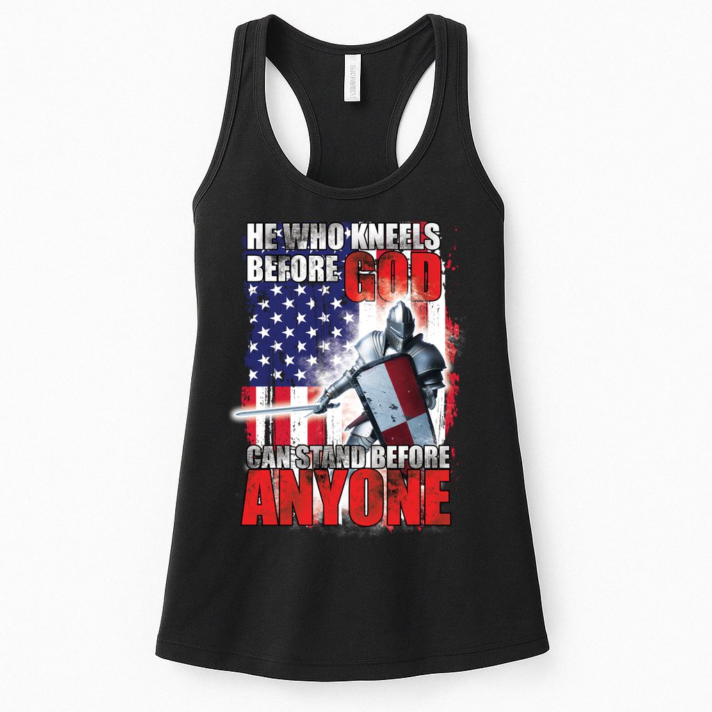 He Who Kneels Before God Can Stan Before Anyone Womens Tank Top