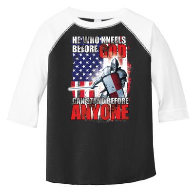 He Who Kneels Before God Can Stan Before Anyone Toddler Fine Jersey T-Shirt