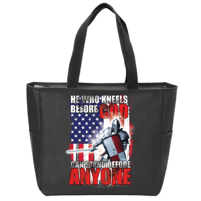 He Who Kneels Before God Can Stan Before Anyone Zip Tote Bag