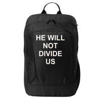 He Will Not Divide US Anti Trump Protest City Backpack