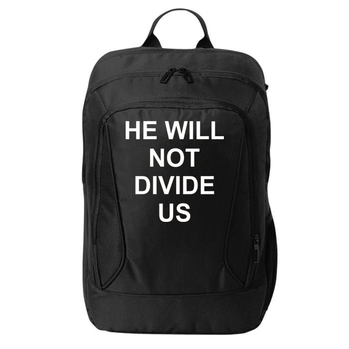 He Will Not Divide US Anti Trump Protest City Backpack