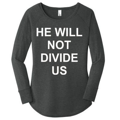 He Will Not Divide US Anti Trump Protest Women's Perfect Tri Tunic Long Sleeve Shirt