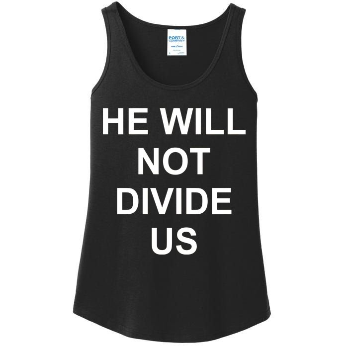 He Will Not Divide US Anti Trump Protest Ladies Essential Tank