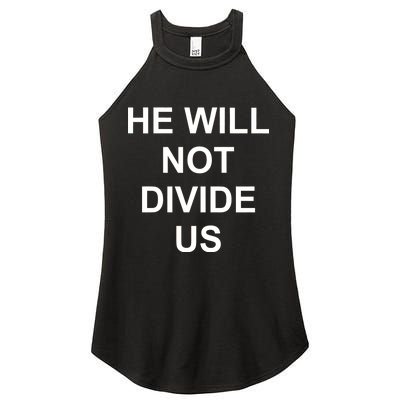 He Will Not Divide US Anti Trump Protest Women's Perfect Tri Rocker Tank