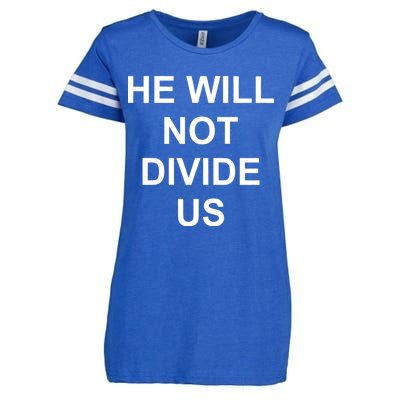 He Will Not Divide US Anti Trump Protest Enza Ladies Jersey Football T-Shirt