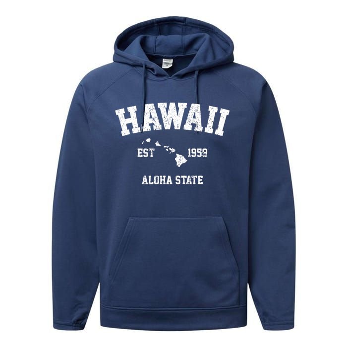 Hawaii Est 1959 Aloha State Vintage Performance Fleece Hoodie