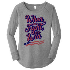 Harris Election 2024 When We Fight We Win Women's Perfect Tri Tunic Long Sleeve Shirt