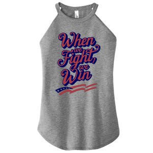 Harris Election 2024 When We Fight We Win Women's Perfect Tri Rocker Tank