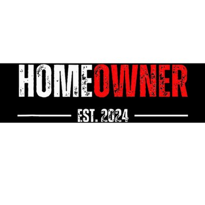 Homeowner Est 2024 Proud Housewarming For New Home Owner Bumper Sticker