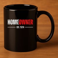 Homeowner Est 2024 Proud Housewarming For New Home Owner 11oz C Handle Ceramic Mug