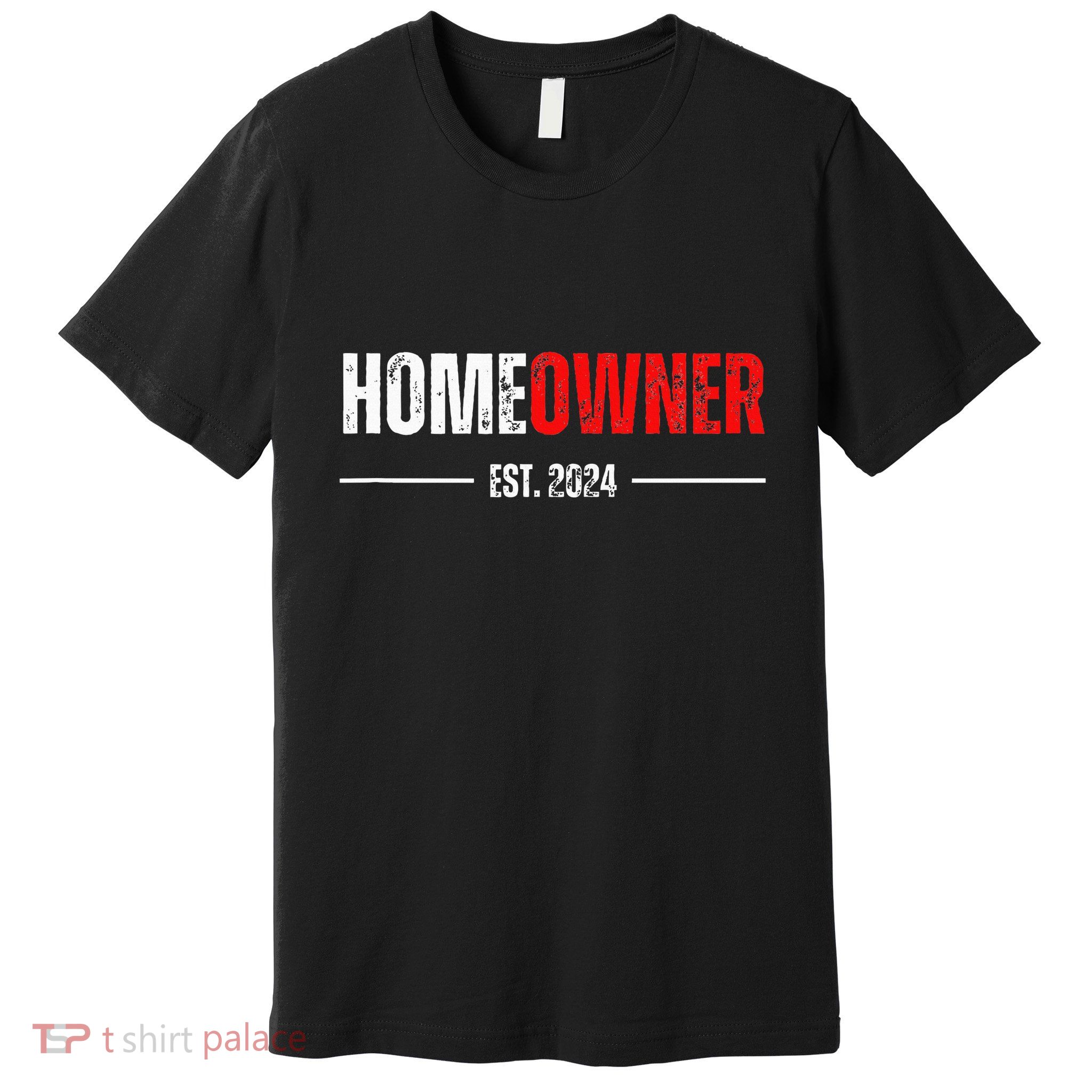 Homeowner Est 2024 Proud Housewarming For New Home Owner Premium T-Shirt