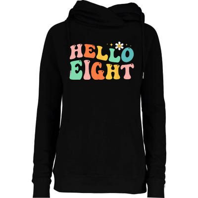 Hello Eight 8 Year Old 8th Birthday Girl Age 8 BDay Groovy Womens Funnel Neck Pullover Hood