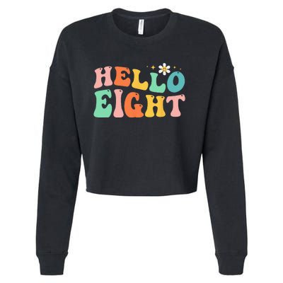 Hello Eight 8 Year Old 8th Birthday Girl Age 8 BDay Groovy Cropped Pullover Crew