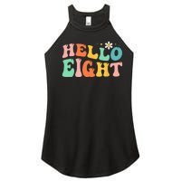 Hello Eight 8 Year Old 8th Birthday Girl Age 8 BDay Groovy Women's Perfect Tri Rocker Tank