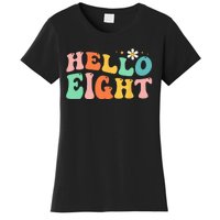 Hello Eight 8 Year Old 8th Birthday Girl Age 8 BDay Groovy Women's T-Shirt