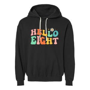 Hello Eight 8 Year Old 8th Birthday Girl Age 8 BDay Groovy Garment-Dyed Fleece Hoodie